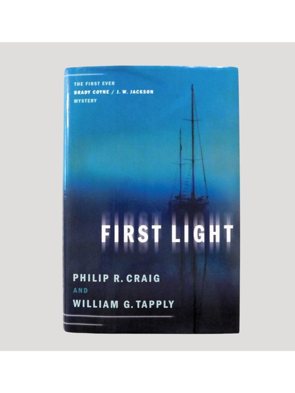 First Light By Philip R. Craig & William G. Tapply 2002 Hardcover Jacket Mystery
